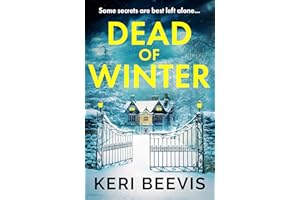 Dead of Winter: The BRAND NEW heart-stopping psychological thriller from Keri Beevis for 2026