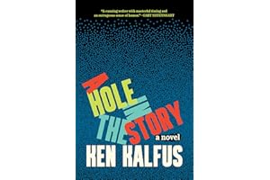 A Hole in the Story: A Novel
