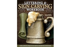 Lettering & Sign Carving Workbook: 10 Skill-Building Projects for Carving and Painting Custom Signs (Fox Chapel Publishing)