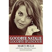 Goodbye Natalie, Goodbye Splendour