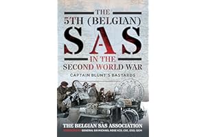The 5th (Belgian) SAS in the Second World War: Captain Blunt's Bastards