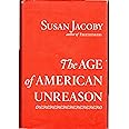 The Age of American Unreason
