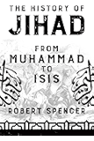 The History of Jihad: From Muhammad to ISIS