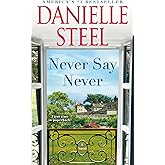Never Say Never: A Novel