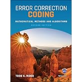 Error Correction Coding: Mathematical Methods and Algorithms
