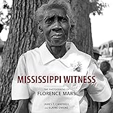 Mississippi Witness: The Photographs of Florence Mars