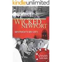Wicked Newport: Kentucky's Sin City book cover