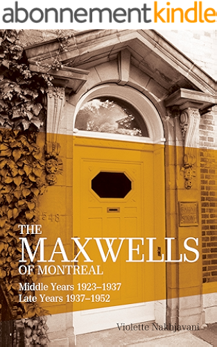 Download The Maxwells of Montreal: Vol 2: Middle Years 1923-1937, Late Years 1937-1952 (English Edition) PDF