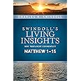Insights on Matthew 1--15 (Swindoll's Living Insights New Testament Commentary)