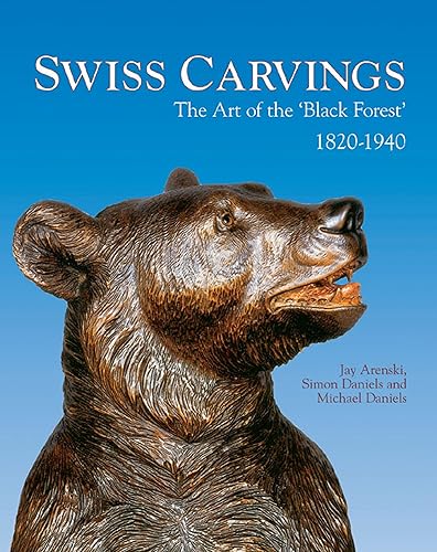 Download Swiss Carvings: The Art of the Black Forest' 1820-1940 PDF