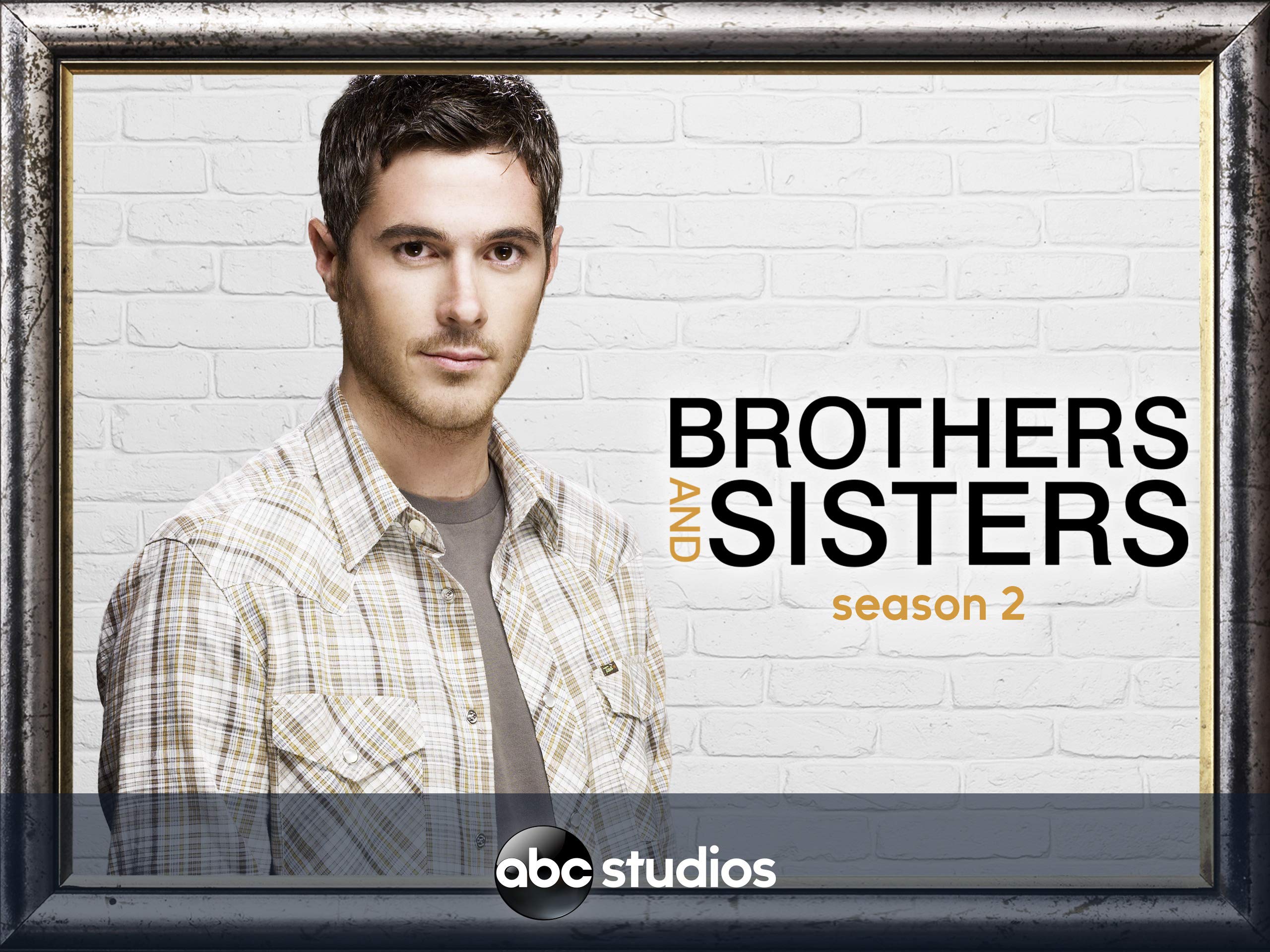 Watch Brothers and Sisters Season 2 Prime Video