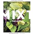 Mixt Salads: A Chef's Bold Creations [A Cookbook]