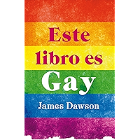 Este libro es gay (Puck juvenil) (Spanish Edition) book cover