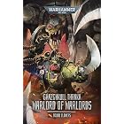 Ghazghkull Thraka: Warlord of Warlords (Warhammer 40,000)