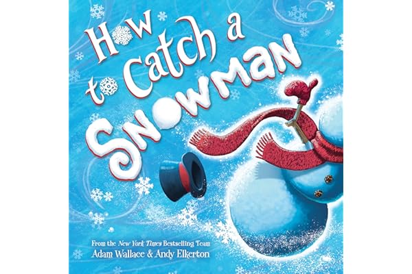 How to Catch a Snowman