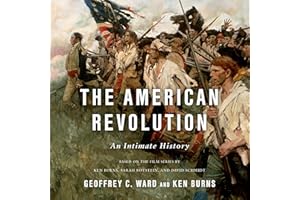 The American Revolution: An Intimate History
