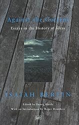 Against the Current: Essays in the History of Ideas