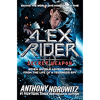 Alex Rider: Secret Weapon: Seven Untold Adventures From the Life of a Teenaged Spy book cover