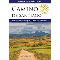 Camino de Santiago (Village to Village Guide): Camino Frances: St Jean - Santiago - Finisterre book cover Camino de Santiago (Village to Village Guide): Camino Frances: St Jean - Santiago - Finisterre book cover