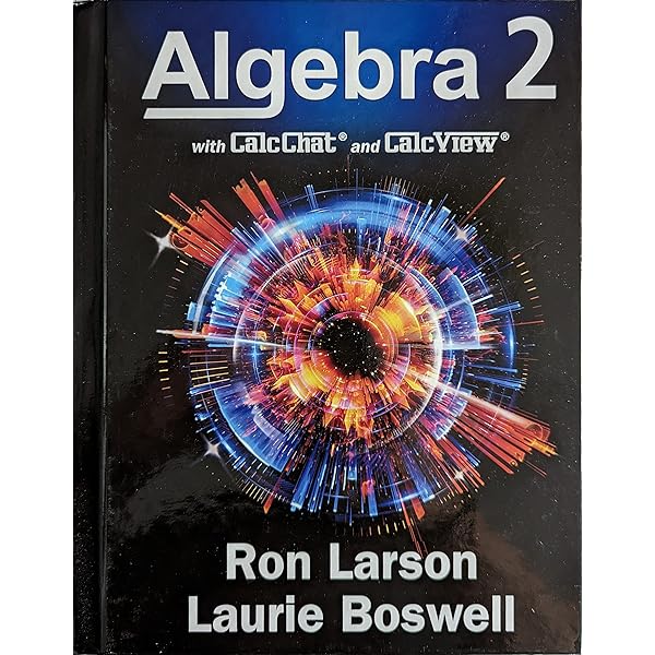 Algebra 2, w/ CalcChat and CalcView, Teaching Edition, c.2022