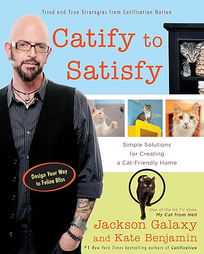 Download Catify to Satisfy: Simple Solutions for Creating a Cat-Friendly Home (English Edition) PDF