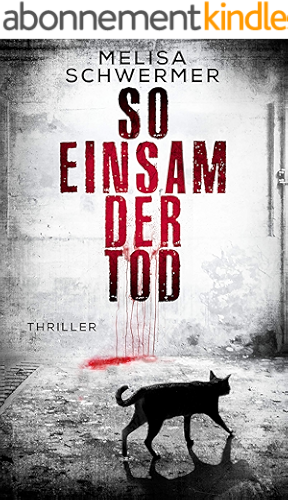 Download So einsam der Tod: Thriller (German Edition) PDF