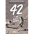42 Is Not Just a Number: The Odyssey of Jackie Robinson, American Hero