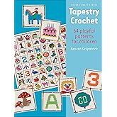 Tapestry Crochet: 64 Playful Patterns for Children (Milner Craft Series)