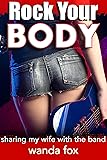 Rock Your Body: Sharing My Wife With The Band