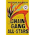 Chain Gang All Stars: A Novel