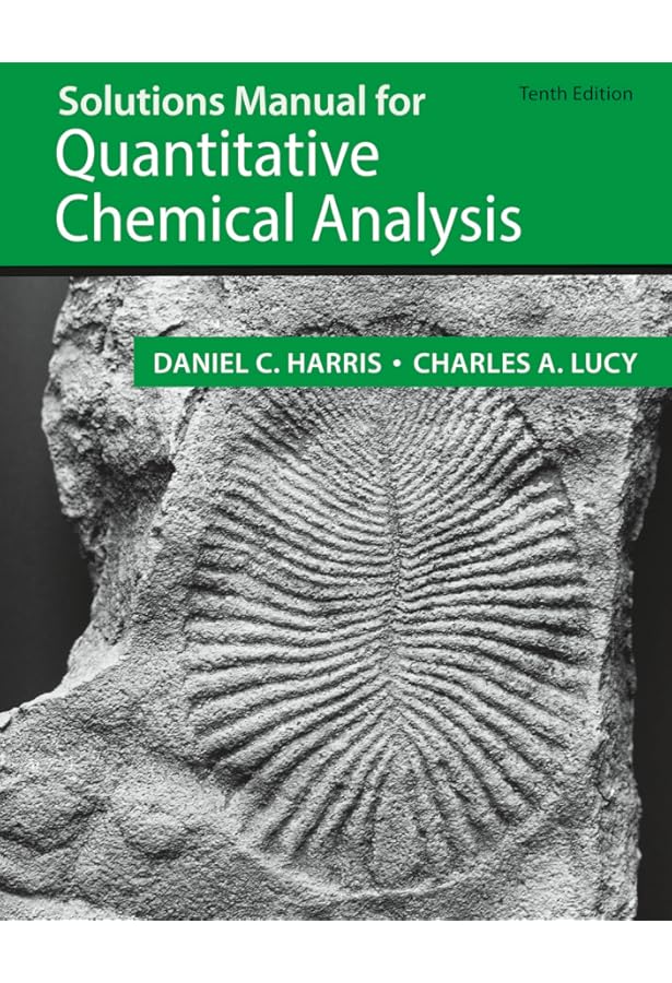 Quantitative Chemical Analysis: Harris, Daniel, Lucy, Charles