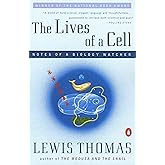 The Lives of a Cell: Notes of a Biology Watcher