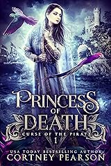 Princess of Death (Curse of the Pirate Book 1) Kindle Edition