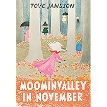 Amazon.com: Moominvalley In November: 9781908745712: Jansson, Tove