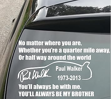 Paul Walker Tribute Vin Deisel Zitat Car Bumper Vinyl 210 Mm Amazon De Auto
