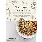 Grains for Every Season: Rethinking Our Way with Grains (Six Seasons)