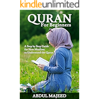 Quran: Quran for Beginners - A Step By Step Study Guide For New Muslims to Understand the Quran ( + Gift Inside ) book cover