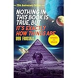 Nothing in This Book Is True, But It's Exactly How Things Are, 25th Anniversary Edition