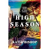 High Season: A Novel