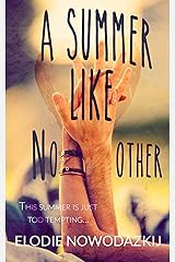A Summer Like No Other (Broken Dreams: Em & Nick Book 1) Kindle Edition
