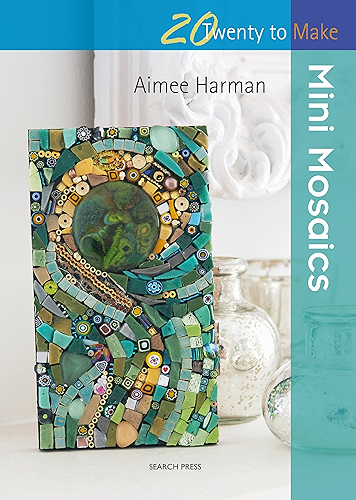 Download Mini Mosaics (Twenty to Make) (English Edition) PDF
