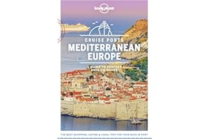 Lonely Planet Cruise Ports Mediterranean Europe (Travel Guide)