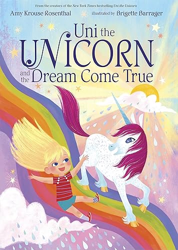 Download Uni the Unicorn and the Dream Come True PDF