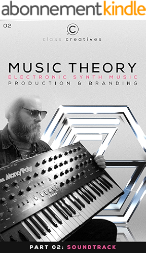Download Music Theory | Electronic Synth Music Production & Branding | OGRE Sound | Part 02 Soundtrack (English Edition) PDF