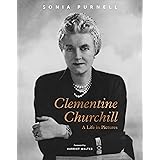 Clementine Churchill: A Life in Pictures