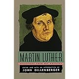 Martin Luther : Selections From His Writings