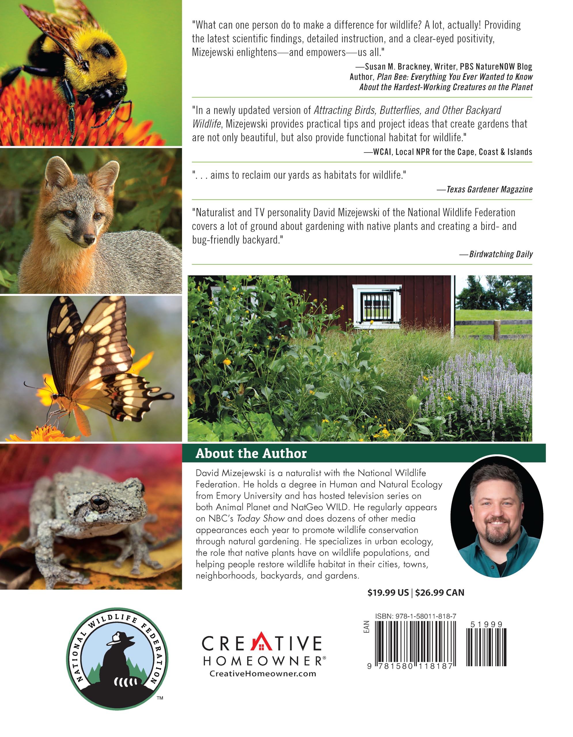 National Wildlife Federation(R): Attracting Birds, Butterflies, and Other Backyard Wildlife, Expanded Second Edition (Creative Homeowner) 17 Projects & Step-by-Step Instructions to Give Back to Nature National Wildlife Federation(R): Attracting Birds, Butterflies, and Other Backyard Wildlife, Expanded Second Edition (Creative Homeowner) 17 Projects & Step-by-Step Instructions to Give Back to Natur