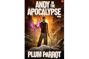 Andy in the Apocalypse: A LitRPG Adventure