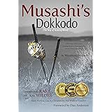 Musashi's Dokkodo (The Way of Walking Alone): Half Crazy, Half Genius—Finding Modern Meaning in the Sword Saint’s Last Words