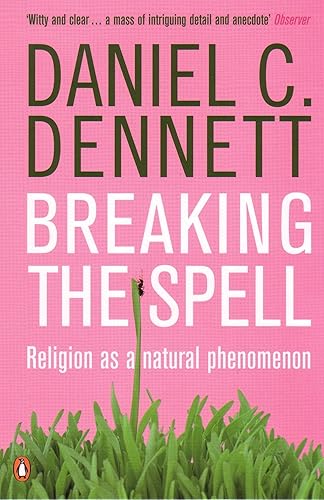Download Breaking the Spell: Religion as a Natural Phenomenon PDF